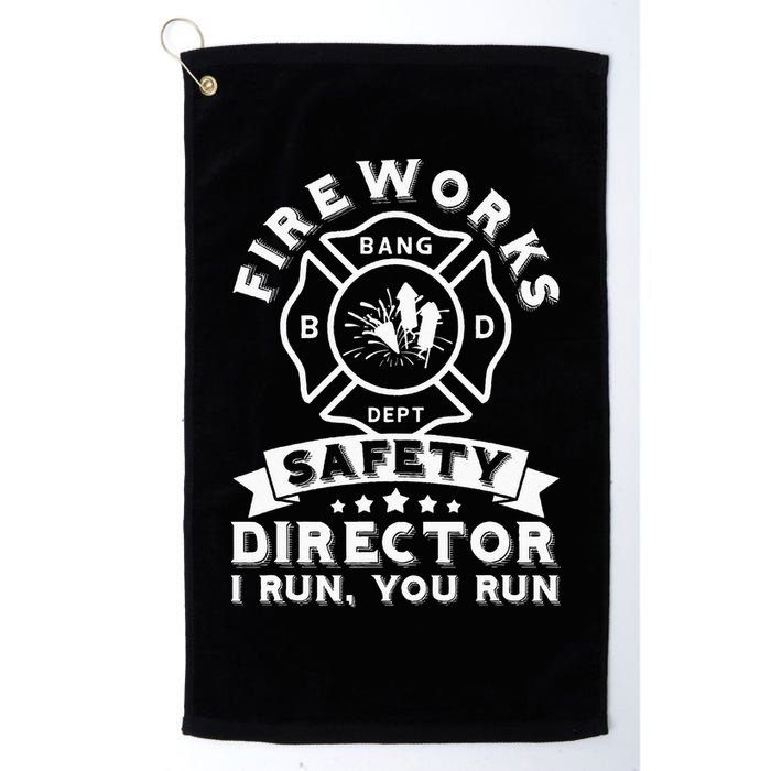 Fireworks Safety Director I Run You Run Bang Dept Patriotic Golf Towel