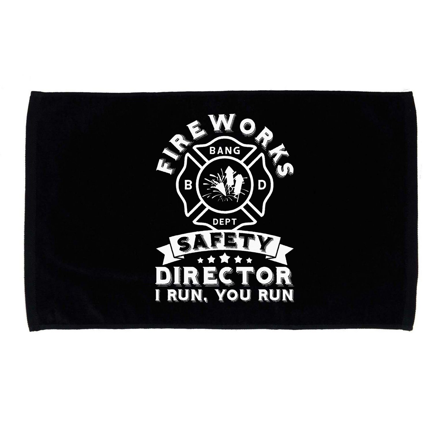 Fireworks Safety Director I Run You Run Bang Dept Patriotic Microfiber Hand Towel