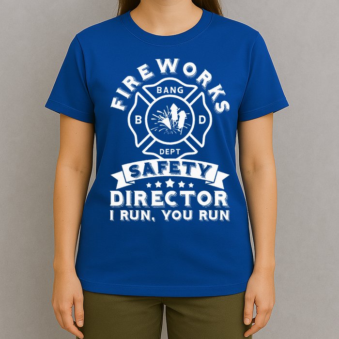 Fireworks Safety Director I Run You Run Bang Dept Patriotic T-Shirt