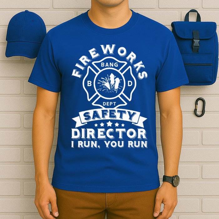 Fireworks Safety Director I Run You Run Bang Dept Patriotic T-Shirt