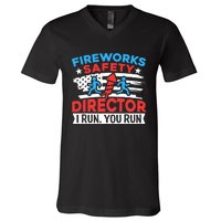 Fireworks Safety Director I Run You Run Funny 4th Of July V-Neck T-Shirt