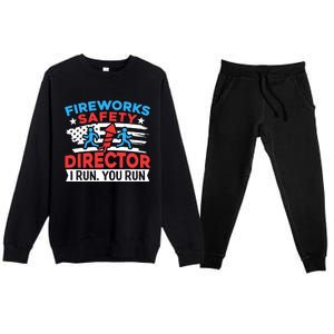 Fireworks Safety Director I Run You Run Funny 4th Of July Premium Crewneck Sweatsuit Set