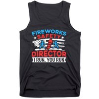 Fireworks Safety Director I Run You Run Funny 4th Of July Tank Top