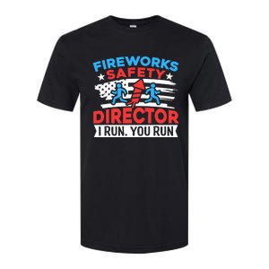 Fireworks Safety Director I Run You Run Funny 4th Of July Softstyle CVC T-Shirt