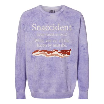 Funny Snaccident Definition Eat All The Bacon By Mistake Colorblast Crewneck Sweatshirt