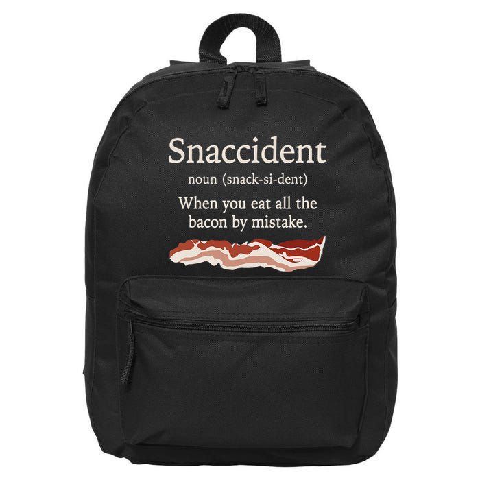 Funny Snaccident Definition Eat All The Bacon By Mistake 16 in Basic Backpack