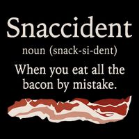 Funny Snaccident Definition Eat All The Bacon By Mistake 16 in Basic Backpack