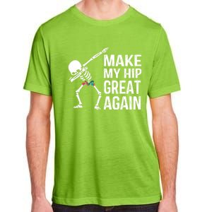 Funny Skelton Dapping Gift Hip Surgery Funny Hip Replacet Meaningful Gift Adult ChromaSoft Performance T-Shirt