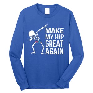 Funny Skelton Dapping Gift Hip Surgery Funny Hip Replacet Meaningful Gift Long Sleeve Shirt