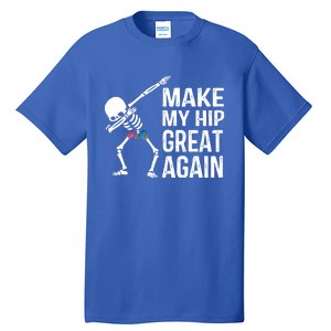 Funny Skelton Dapping Gift Hip Surgery Funny Hip Replacet Meaningful Gift Tall T-Shirt