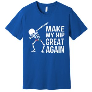 Funny Skelton Dapping Gift Hip Surgery Funny Hip Replacet Meaningful Gift Premium T-Shirt