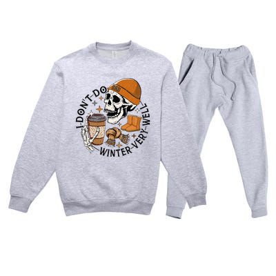 Funny Skull Drinking Coffee I Don't Do Winter Very Well  Premium Crewneck Sweatsuit Set