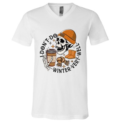 Funny Skull Drinking Coffee I Don't Do Winter Very Well  V-Neck T-Shirt