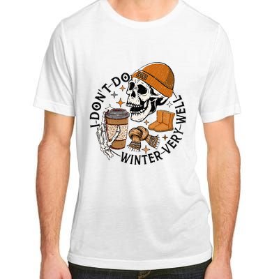 Funny Skull Drinking Coffee I Don't Do Winter Very Well  Adult ChromaSoft Performance T-Shirt