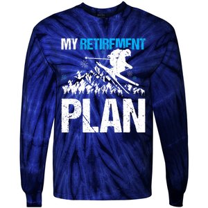 Funny Skiing Design My Retirement Plan For Winter Sports Tie-Dye Long Sleeve Shirt