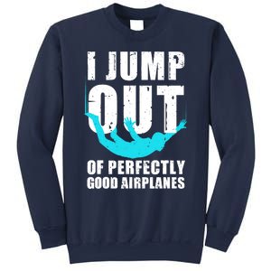 Funny Skydiving Design For Skydiver Skydive Lovers Sweatshirt