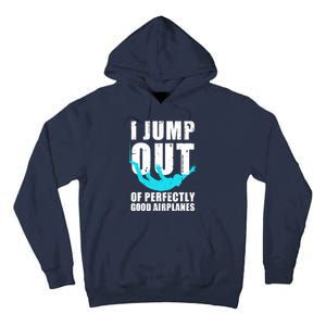 Funny Skydiving Design For Skydiver Skydive Lovers Tall Hoodie