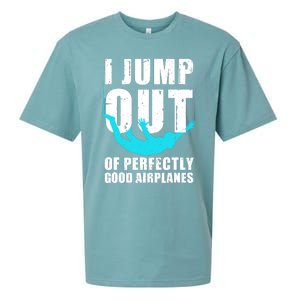 Funny Skydiving Design For Skydiver Skydive Lovers Sueded Cloud Jersey T-Shirt