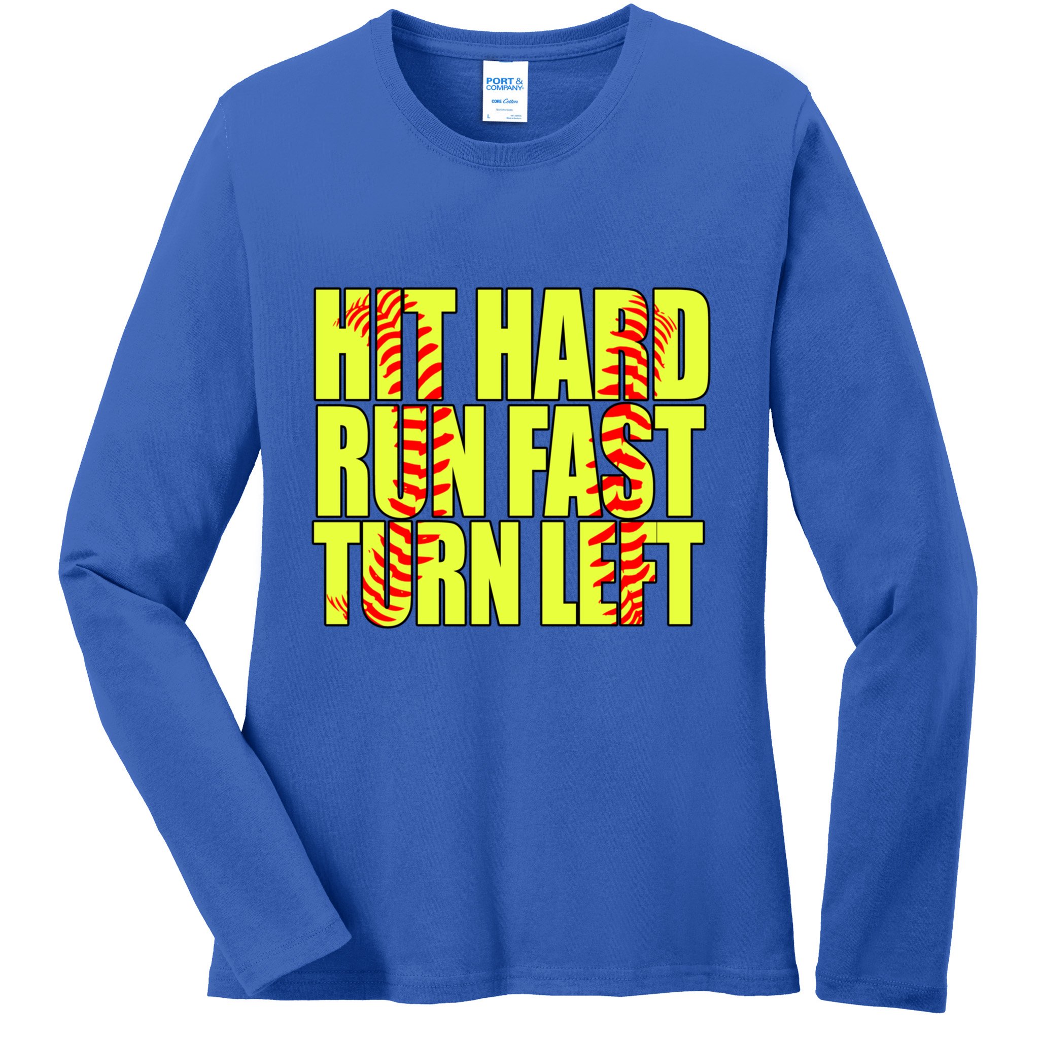 Funny Softball Design Great For Ns And Gift Ladies Long Sleeve Shirt
