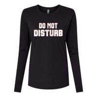 Funny Sayings; Do Not Disturb Womens Cotton Relaxed Long Sleeve T-Shirt