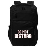 Funny Sayings; Do Not Disturb Impact Tech Backpack