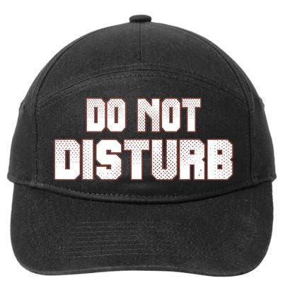 Funny Sayings; Do Not Disturb 7-Panel Snapback Hat