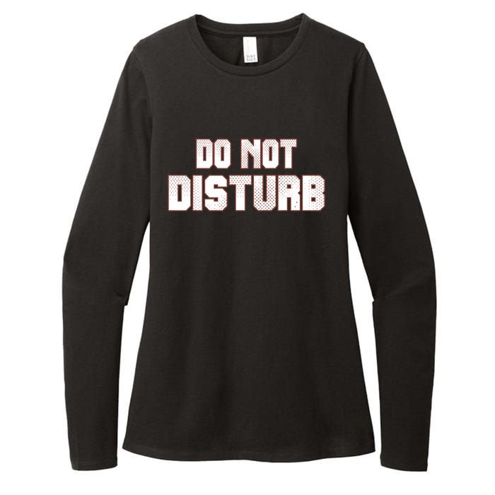 Funny Sayings; Do Not Disturb Womens CVC Long Sleeve Shirt