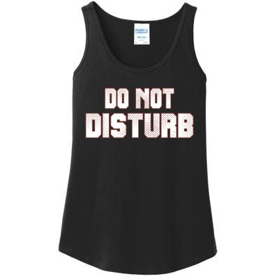 Funny Sayings; Do Not Disturb Ladies Essential Tank