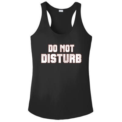 Funny Sayings; Do Not Disturb Ladies PosiCharge Competitor Racerback Tank