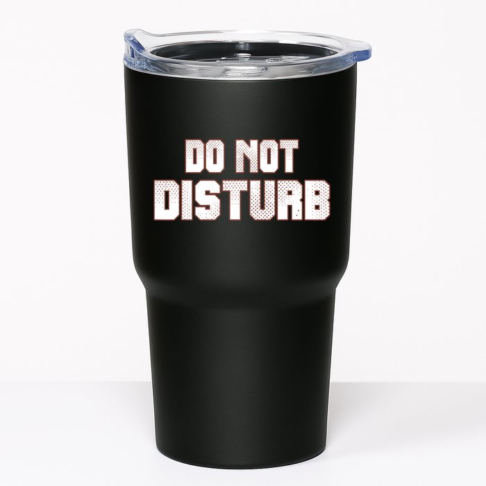 Funny Sayings; Do Not Disturb Tumbler