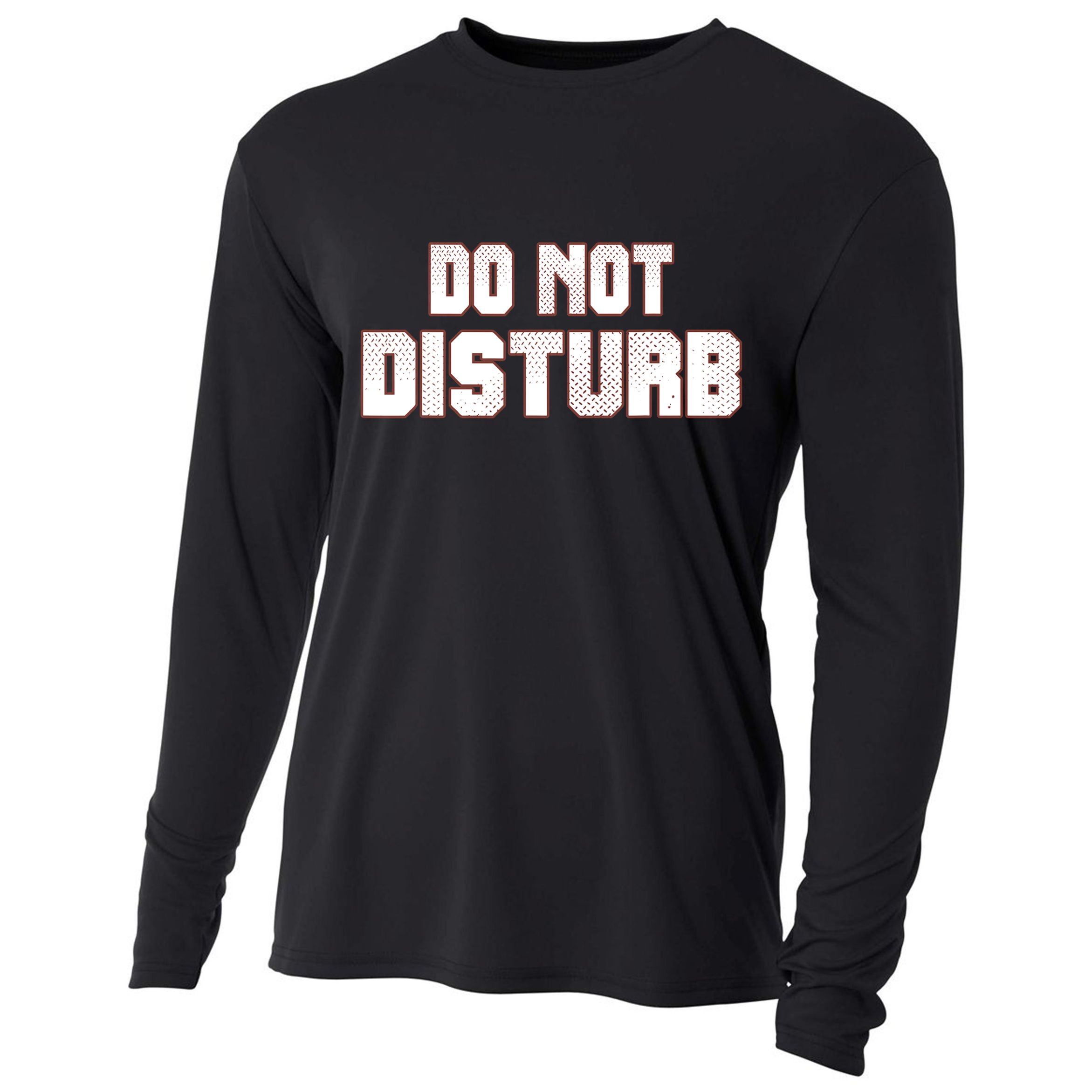 Funny Sayings; Do Not Disturb Cooling Performance Long Sleeve Crew