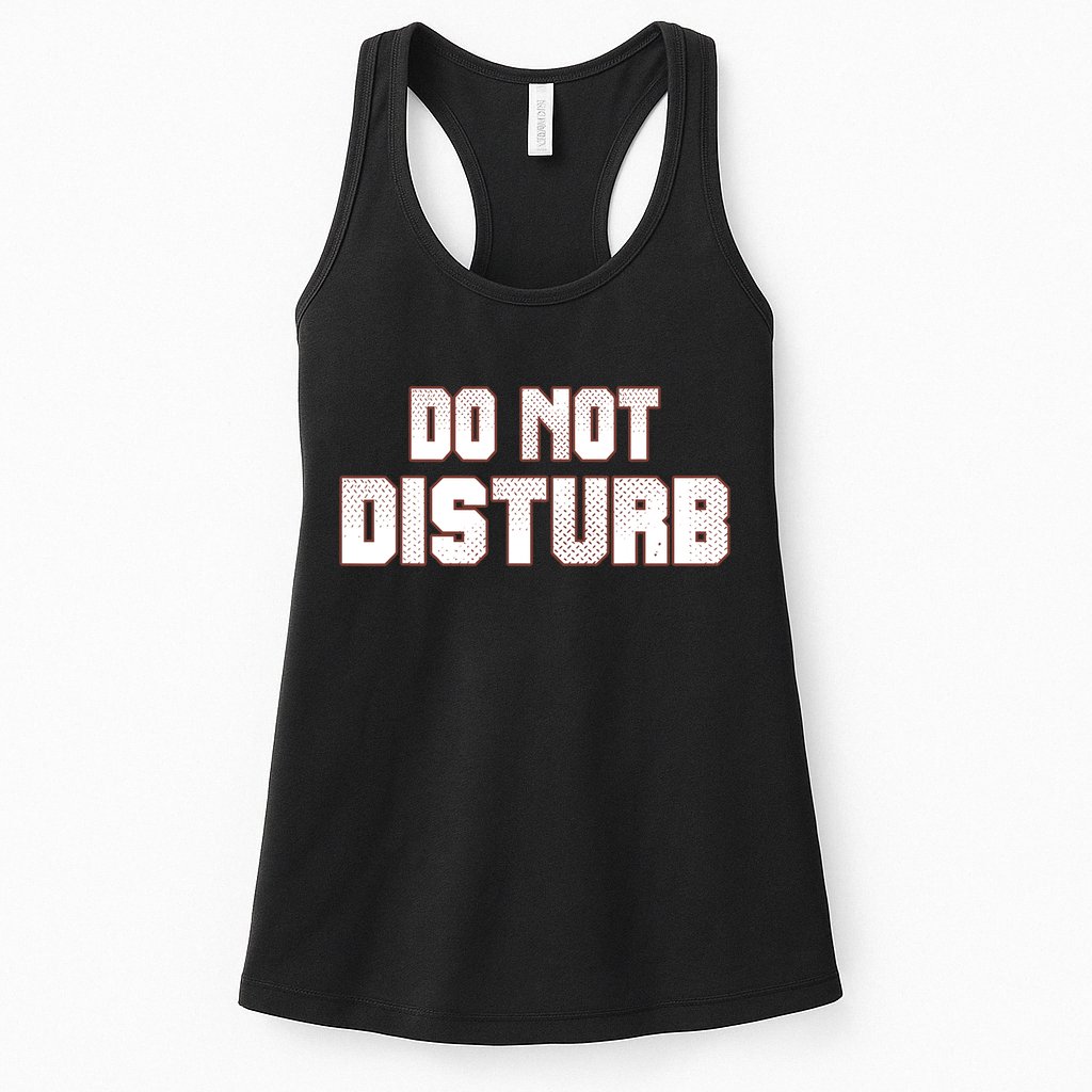 Funny Sayings; Do Not Disturb Womens Tank Top