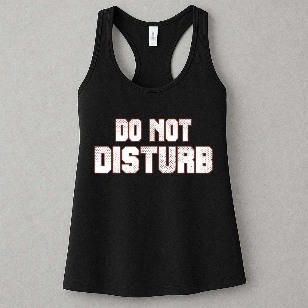 Funny Sayings; Do Not Disturb Womens Tank Top