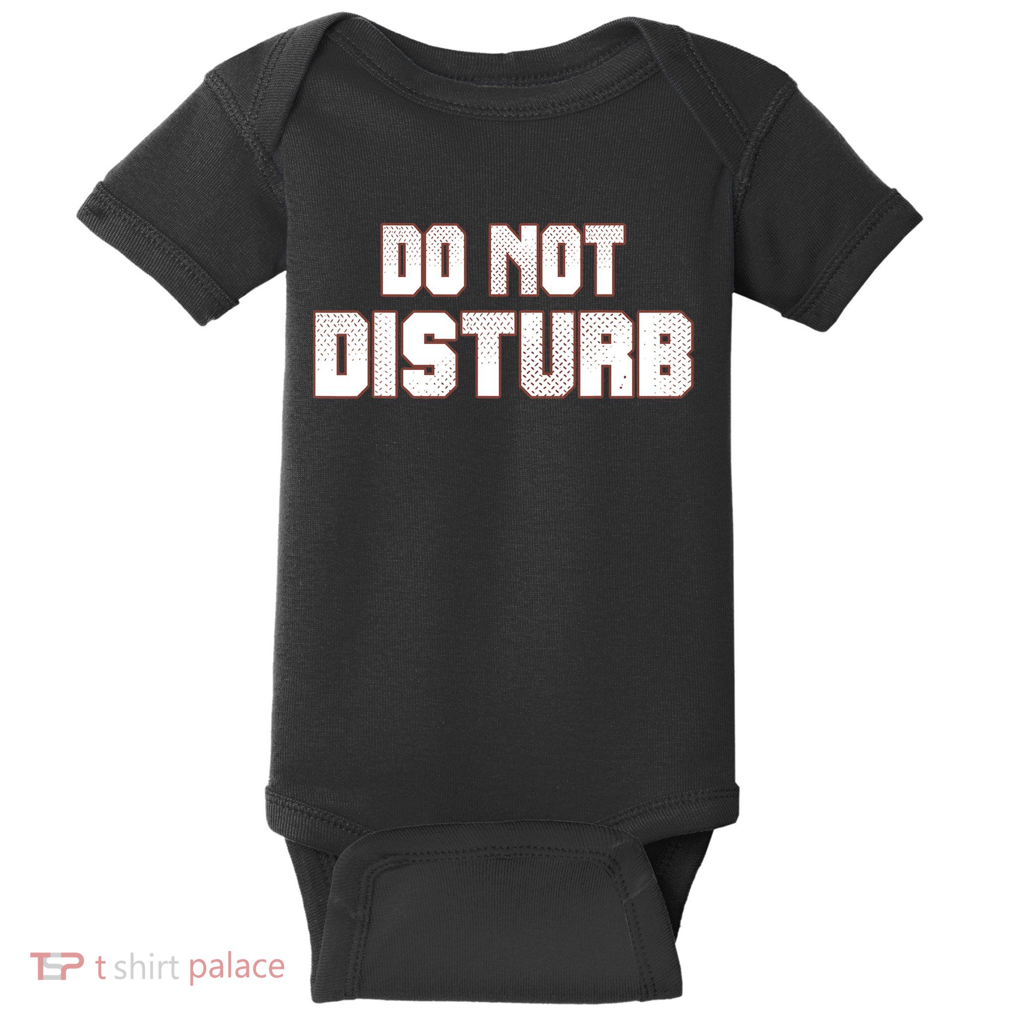 Funny Sayings; Do Not Disturb Baby Bodysuit