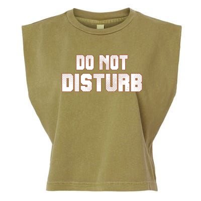 Funny Sayings; Do Not Disturb Garment-Dyed Women's Muscle Tee