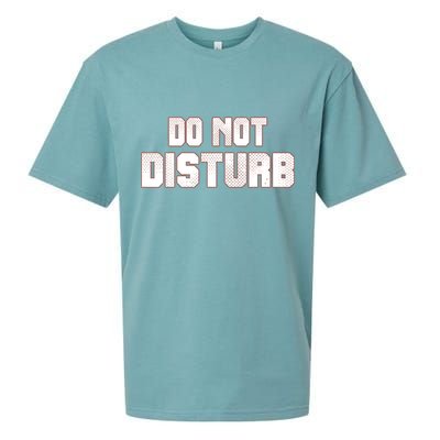 Funny Sayings; Do Not Disturb Sueded Cloud Jersey T-Shirt
