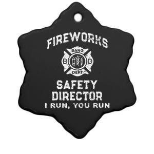 Fireworks Safety Director I Run You Run Ceramic Star Ornament