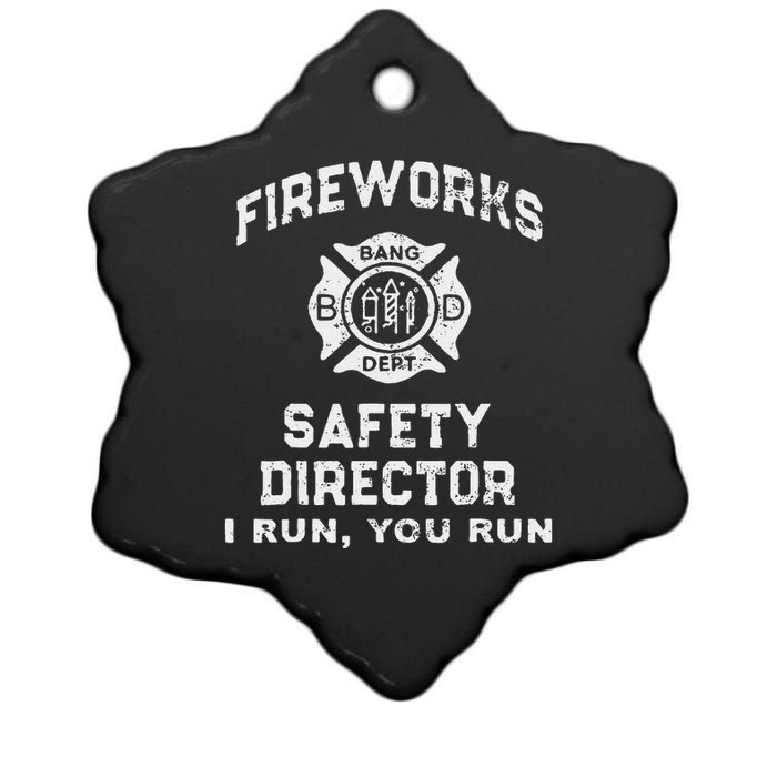 Fireworks Safety Director I Run You Run Ceramic Star Ornament