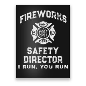 Fireworks Safety Director I Run You Run Poster