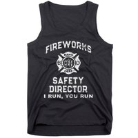 Fireworks Safety Director I Run You Run Tank Top