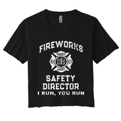 Fireworks Safety Director I Run You Run Women's Crop Top Tee