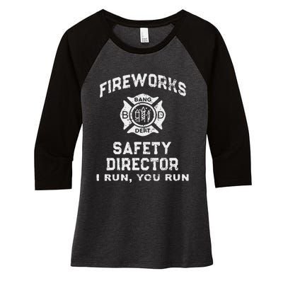 Fireworks Safety Director I Run You Run Women's Tri-Blend 3/4-Sleeve Raglan Shirt