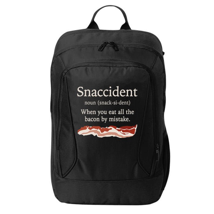 Funny Snaccident Definition Eat All The Bacon By Mistake City Backpack