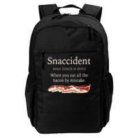 Funny Snaccident Definition Eat All The Bacon By Mistake Daily Commute Backpack