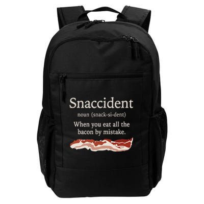 Funny Snaccident Definition Eat All The Bacon By Mistake Daily Commute Backpack