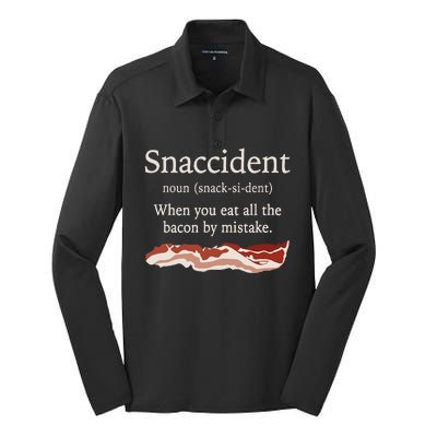 Funny Snaccident Definition Eat All The Bacon By Mistake Silk Touch Performance Long Sleeve Polo