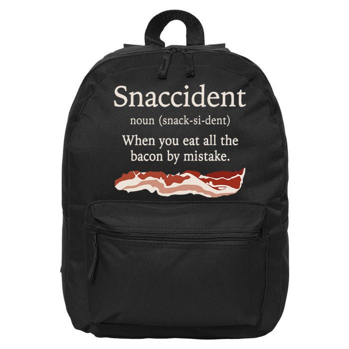 Funny Snaccident Definition Eat All The Bacon By Mistake 16 in Basic Backpack