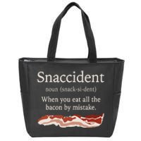 Funny Snaccident Definition Eat All The Bacon By Mistake Zip Tote Bag