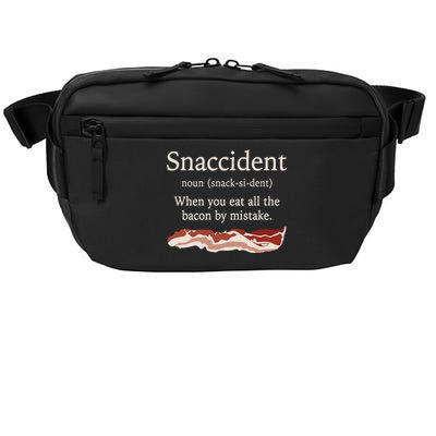 Funny Snaccident Definition Eat All The Bacon By Mistake Crossbody Pack