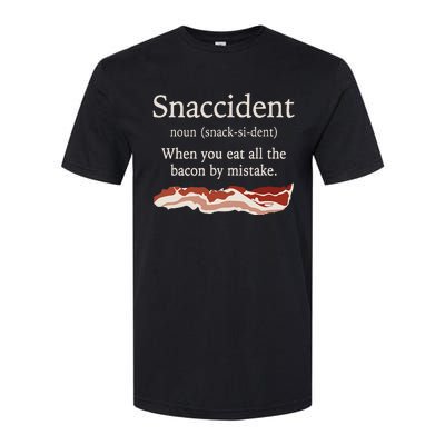 Funny Snaccident Definition Eat All The Bacon By Mistake Softstyle CVC T-Shirt